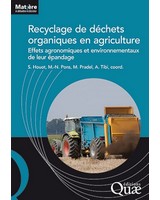  Recyclage de d�chets organiques en agriculture  - Effets agronomiques et environnementaux de leur �pandage