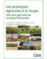  Les pratiques agricoles � la loupe  - Vers des agricultures multiperformantes