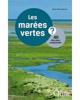 Les mar�es vertes - 40 cl�s pour comprendre