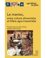  Le manioc, entre culture alimentaire et fili�re agro-industrielle 