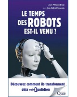  Le temps des robots est-il venu ? D�couvrez comment ils transforment d�j� notre quotidien
