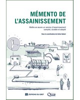 M�mento de l'assainissement  - Mettre en �uvre un service d�assainissement complet, durable et adapt�