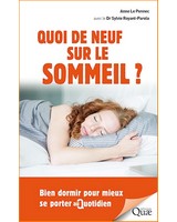 Quoi de neuf sur le sommeil ? Bien dormir pour mieux se porter au quotidien