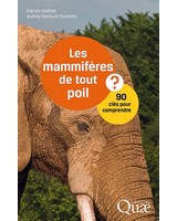Les mammif�res de tout poil  - 90 cl�s pour comprendre