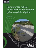 Restaurer les milieux et pr�venir les inondations gr�ce au g�nie v�g�tal