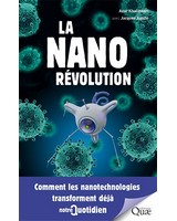 La Nanor�volution - Comment les nanotechnologies transforment d�j� notre quotidien