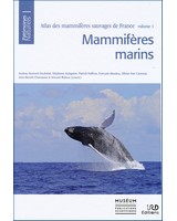Mammif�res marins  Atlas des mammif�res sauvages de France - Volume 1