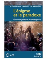 L��nigme et le paradoxe - �conomie politique de Madagascar