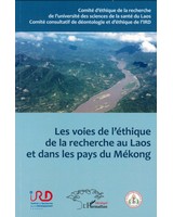 Les voies de l��thique de la recherche au Laos et dans les pays du M�kong 