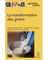 La transformation des grains