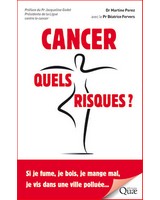  Cancer, quels risques ?  Si je fume, je bois, je mange mal, je vis dans une ville pollu�e...