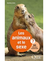 Les animaux et le sexe - 60 cl�s pour comprendre