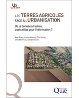  Les terres agricoles face � l�urbanisation  De la donn�e � l�action, quels r�les pour l�information ?