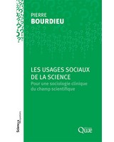  Les usages sociaux de la science - Pour une sociologie clinique du champ scientifique