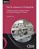 De la science � l'industrie - Cellules souches embryonnaires et biotechnologies en France