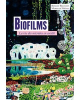  Biofilms  -  La vie des microbes en soci�t�