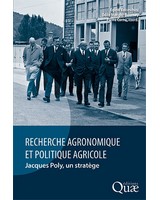  Recherche agronomique et politique agricole - Jacques Poly, un strat�ge