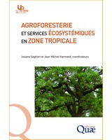  Agroforesterie et services �cosyst�miques en zone tropicale  -  Recherche de compromis entre services d�approvisionnement et autres services �cosyst�miques