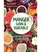  Manger sain et durable - De notre assiette � la plan�te