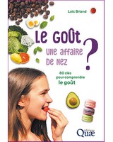  Le go�t, une affaire de nez ?  80 cl�s pour comprendre le go�t