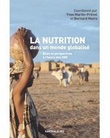 La nutrition dans un monde globalis�  -  Bilan et perspectives � l'heure des ODD
