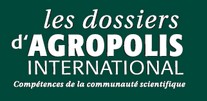 dossiers th�matiques agropolis international